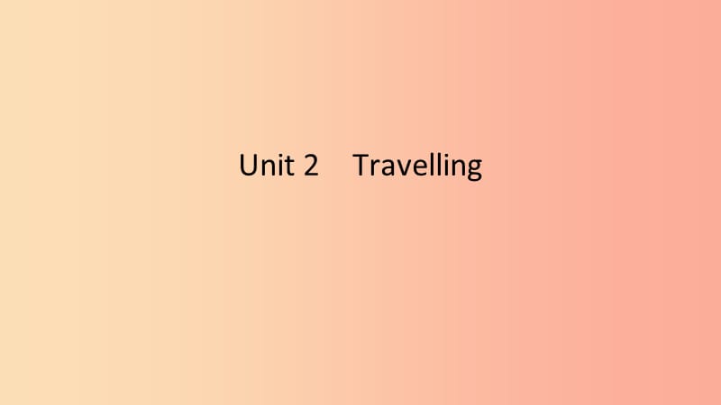 2019春八年级英语下册 Unit 2 Travelling话题微写作课件（新版）牛津版.ppt_第1页