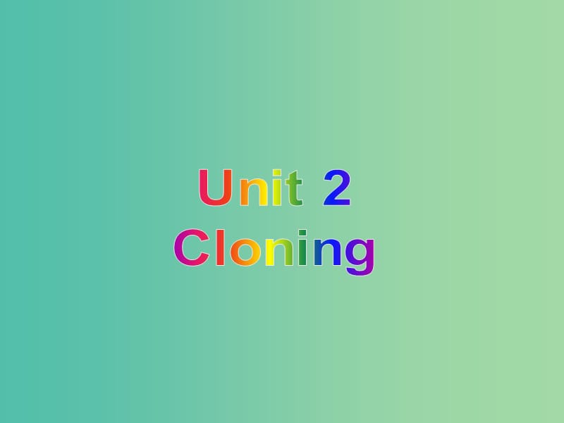 高中英语复习 Unit 2 Cloning课件 新人教版选修8.ppt_第1页