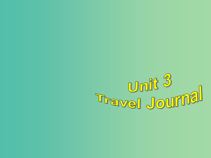 高中英語復(fù)習(xí) Unit 3 Travel journal課件 新人教版必修1.ppt_第1頁