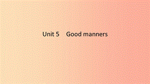 2019春八年级英语下册 Unit 5 Good manners（第2课时）Reading（1）课件 （新版）牛津版.ppt