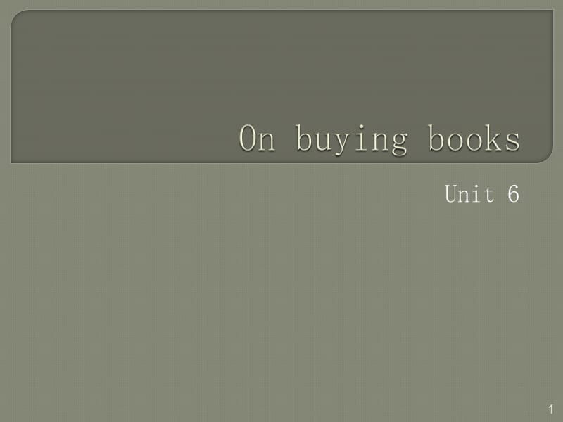 unit 6 on buying booksppt课件_第1页