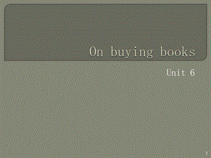 unit 6 on buying booksppt課件