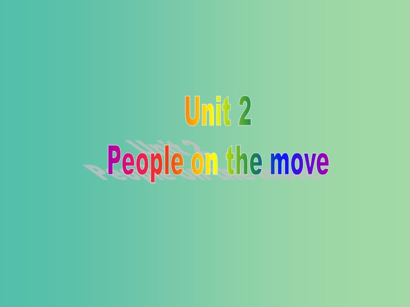 高中英語 Unit2 People on the move Project課件 牛津譯林版選修10.ppt_第1頁