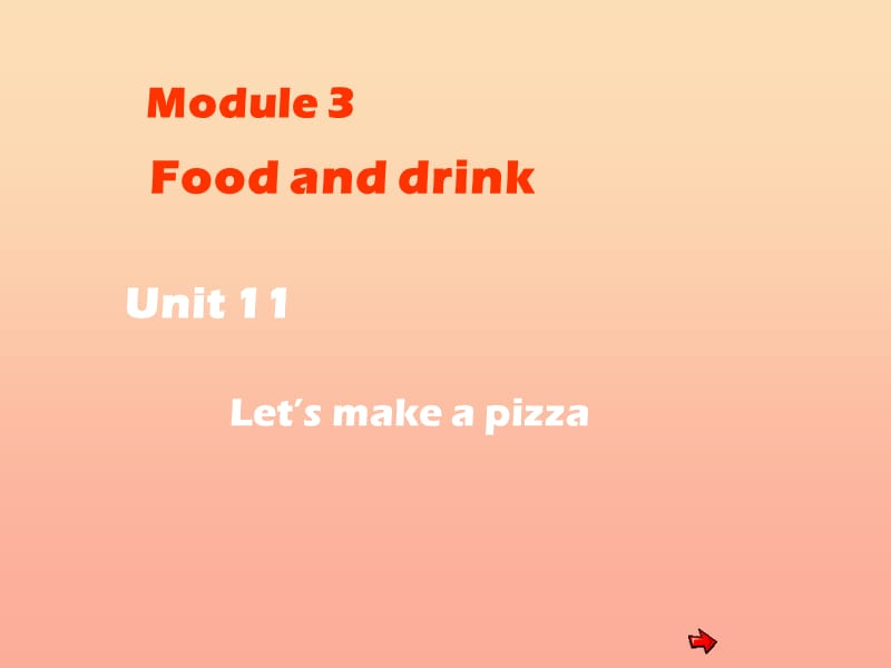 2019六年级英语上册 Unit 11 Let’s make a pizza课件2 牛津上海版.ppt_第1页