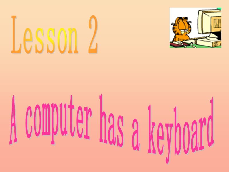 2019年五年级英语上册Lesson3Acomputerhasakeyboard课件5科普版.ppt_第1页