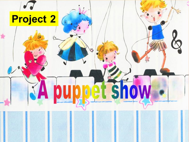 2019年三年级英语上册Project2Apuppetshow课件1苏教译林版.ppt_第1页