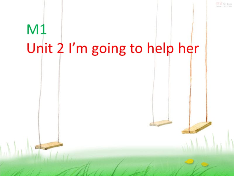 2019春三年級英語下冊 Module 1 Unit 2《I’m going to help her》課件1 （新版）外研版.ppt_第1頁