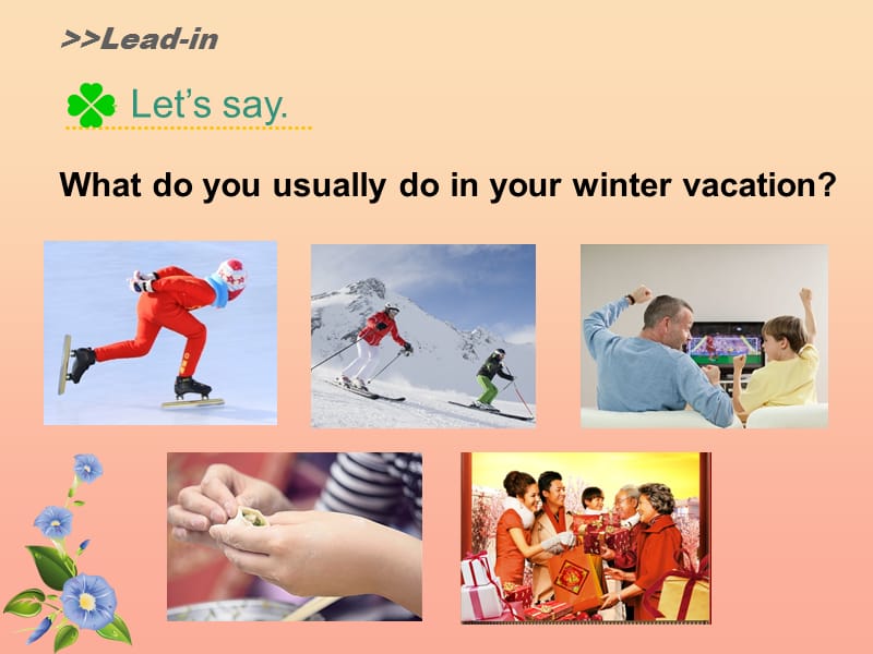 2019六年级英语上册 Unit 6 Winter Vacation（Lesson 1）课件 人教新起点.ppt_第3页