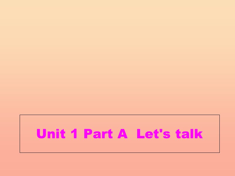 2019年三年級英語上冊 Unit 1 Hello課件 蘇教譯林版.ppt_第1頁