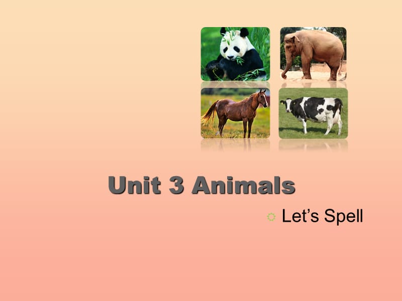 2019五年級英語上冊 Unit 3 Animals（Let’s Spell）課件 人教新起點(diǎn).ppt_第1頁