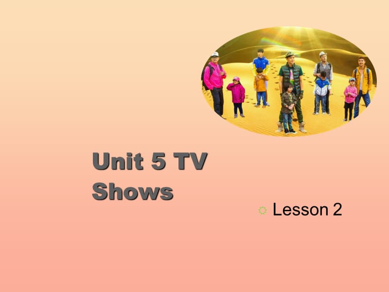 2019五年级英语上册Unit5TVShowsLesson2课件人教新起点.ppt_第1页