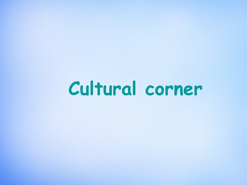 【外研版】选修六：Module1 Cultural corner课件_第2页