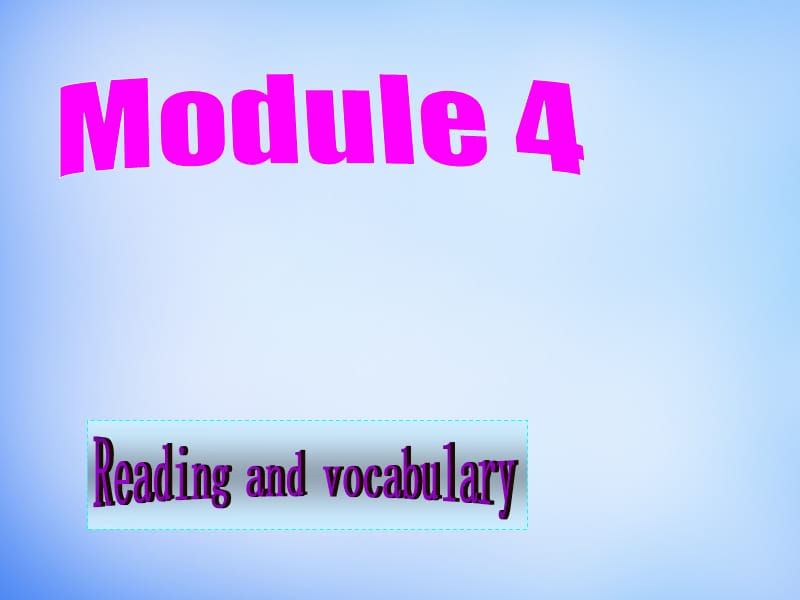 【外研版】选修六：Module4 Reading and vocabulary课件_第1页