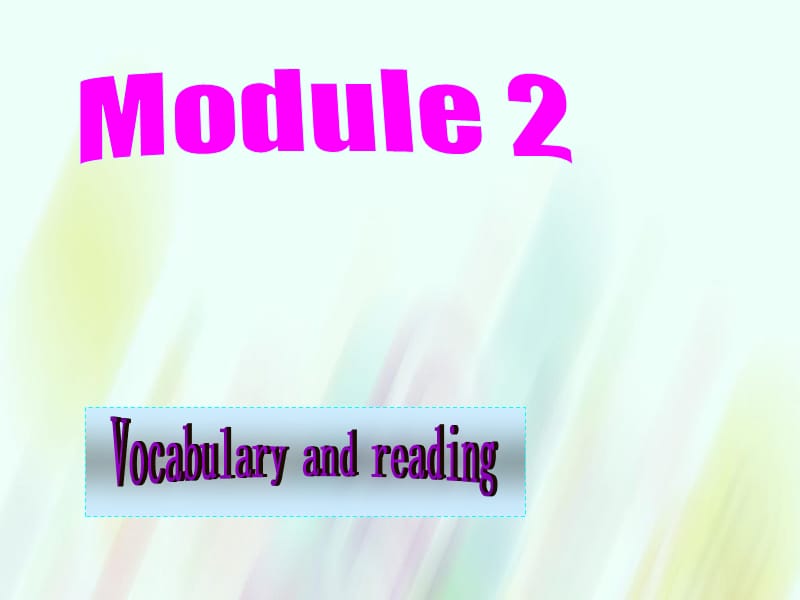 【外研版】选修六：Module2 Vocabulary and reading课件_第1页