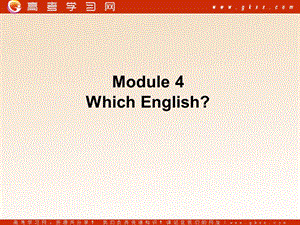 Module 4《Which English》課件1（15張PPT）（外研版選修8）