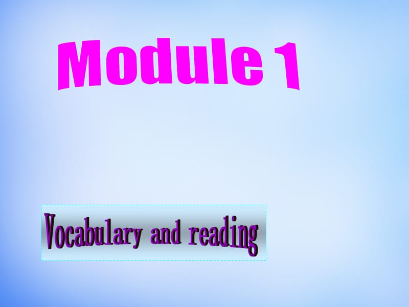 【外研版】选修六：Module1 Vocabulary and reading课件_第1页