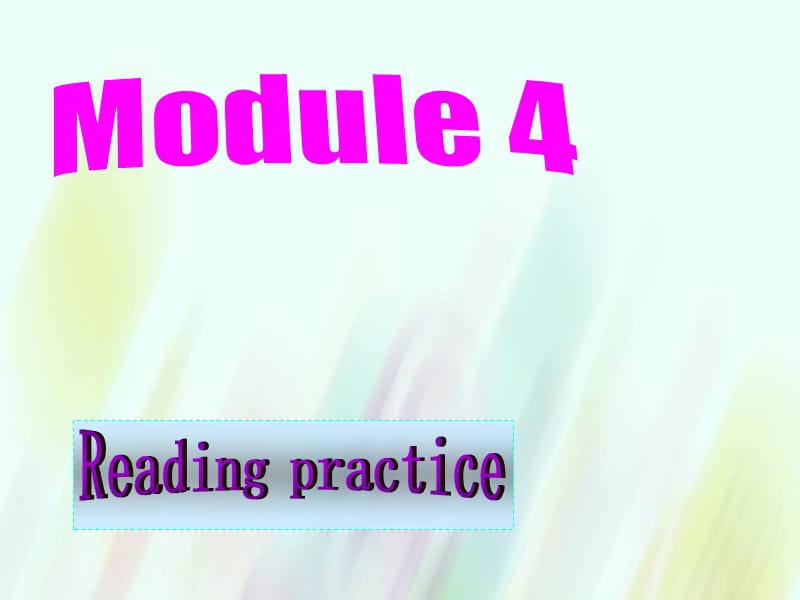 【外研版】选修六：Module4 reading practice课件_第1页