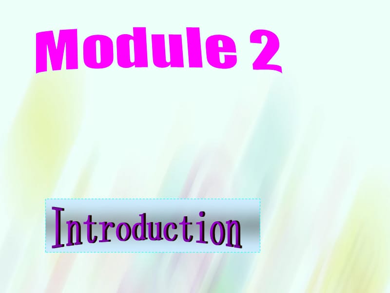 【外研版】选修六：Module2 introduction课件_第1页