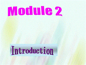 【外研版】選修六：Module2 introduction課件