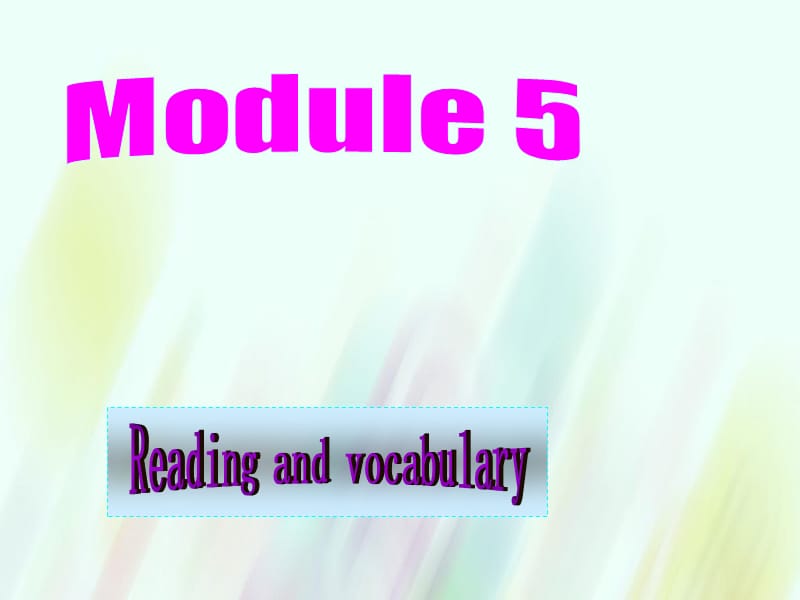 【外研版】选修六：Module5 Reading and vocabulary课件_第1页