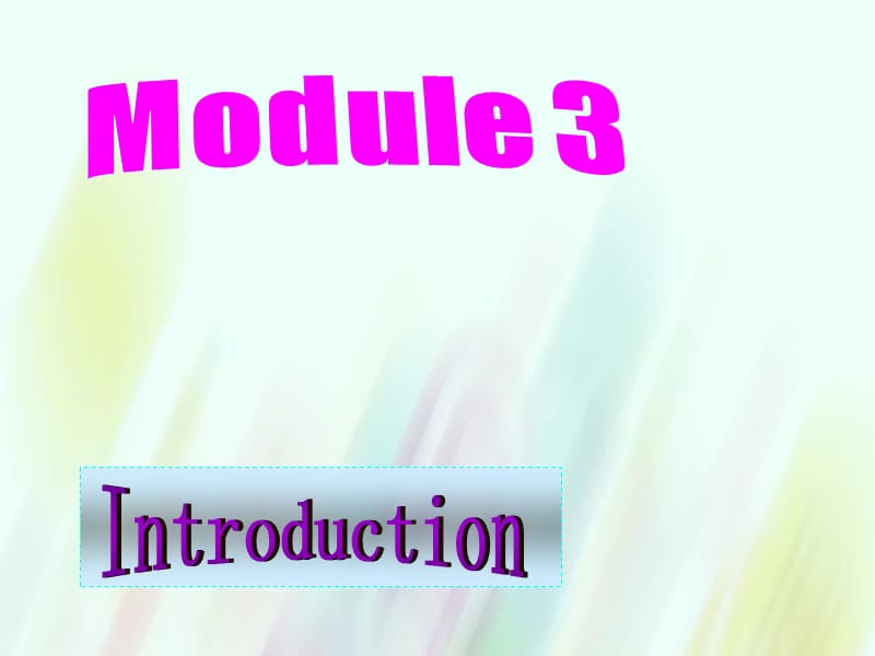 【外研版】选修六：Module3 introduction课件_第1页