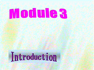 【外研版】選修六：Module3 introduction課件