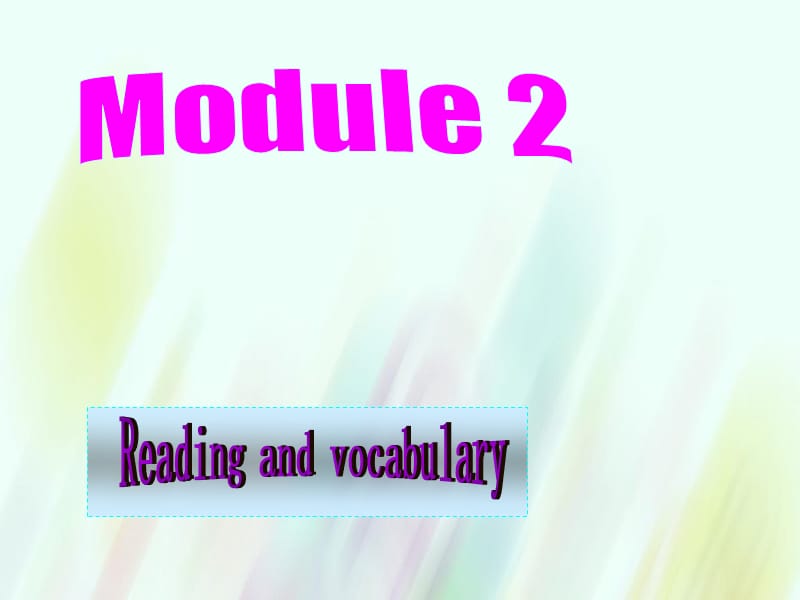 【外研版】选修六：Module2 Reading and vocabulary课件_第1页