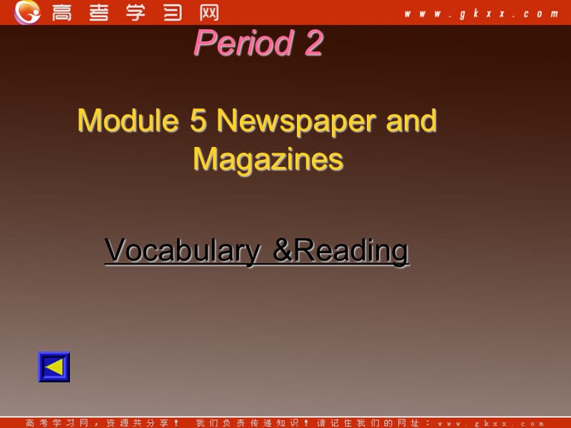 高二英语备课《Module 5 Newspapers and Magazines》Reading课件_第1页