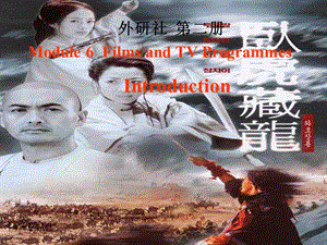 高二英語(yǔ)備課《Module 6 Films and TV Programmes》Introduction課件2