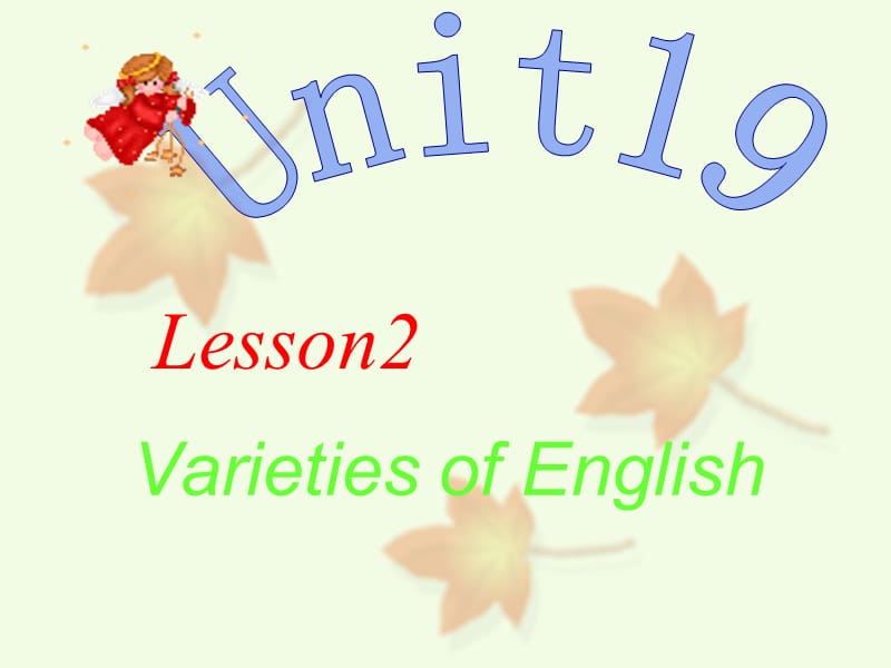 高中英语Unit 19 Lesson 2《Varieties of English》1课件北师大版选修7_第1页