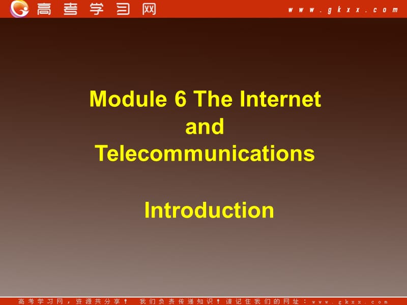 高一英语备课《Module 6 The Internet and Telecommunications》introduction 课件外研版必修1_第1页