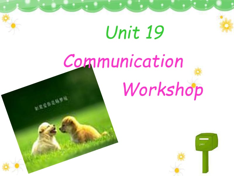 高中英语Unit 19《Communication Workshop & Culture Corner》课件2 北师大版 选修7_第1页