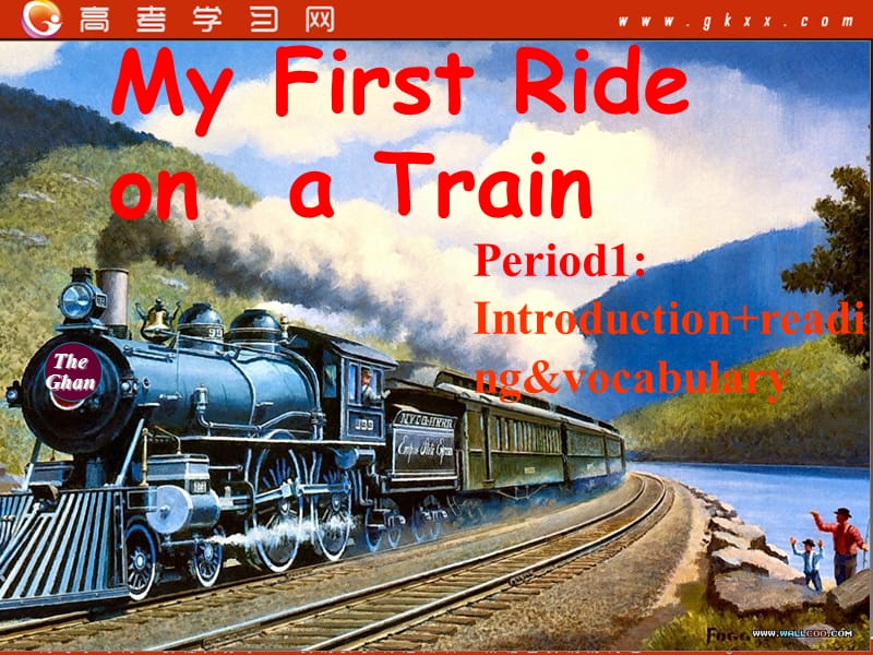 高一英语备课《Module 3 My First Ride on a Train》Introduction,reading课件5 外研版必修1_第1页