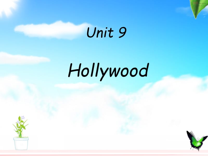 综英1unit9Hollywood.ppt_第1页