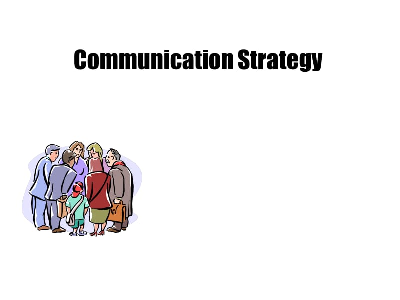 CommunicationStrategy中山大学商务沟通.ppt_第1页