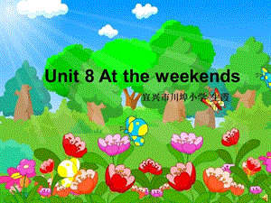 五年級英語下冊unit 8課件.ppt