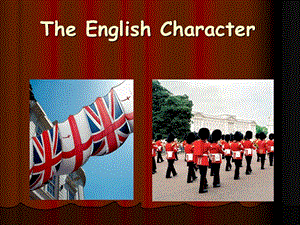 英国人的性格-英文文化PPT.ppt