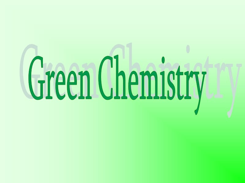 绿色化学(slideworld)greenchemistry.ppt_第1页