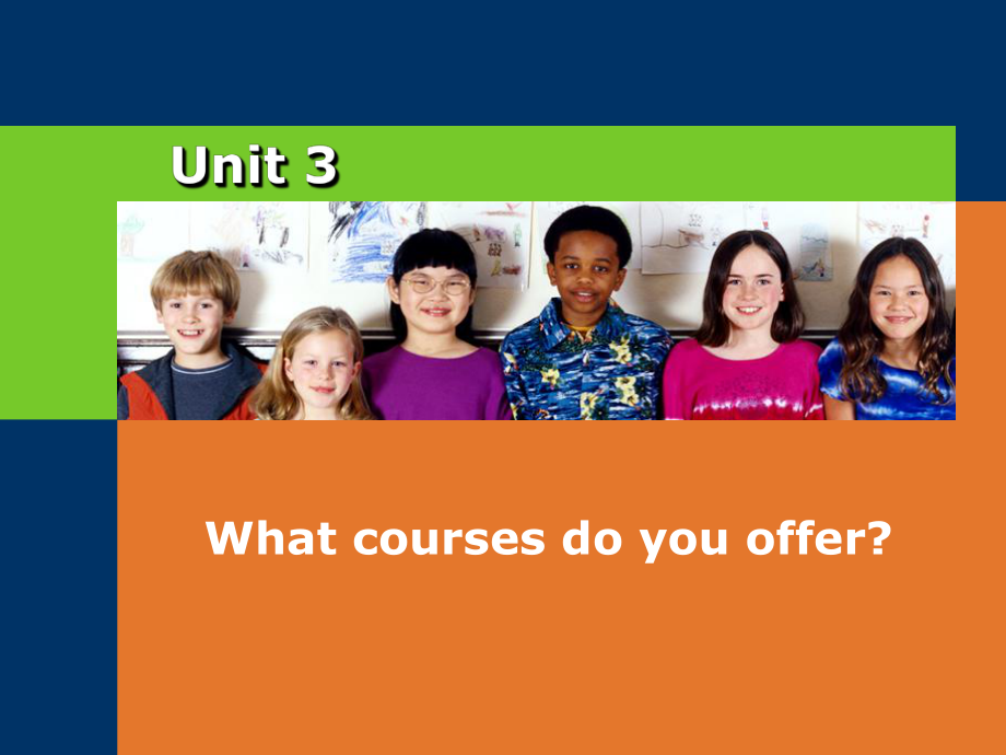 UNIT 3 What courses do you offer P1課件.ppt_第1頁