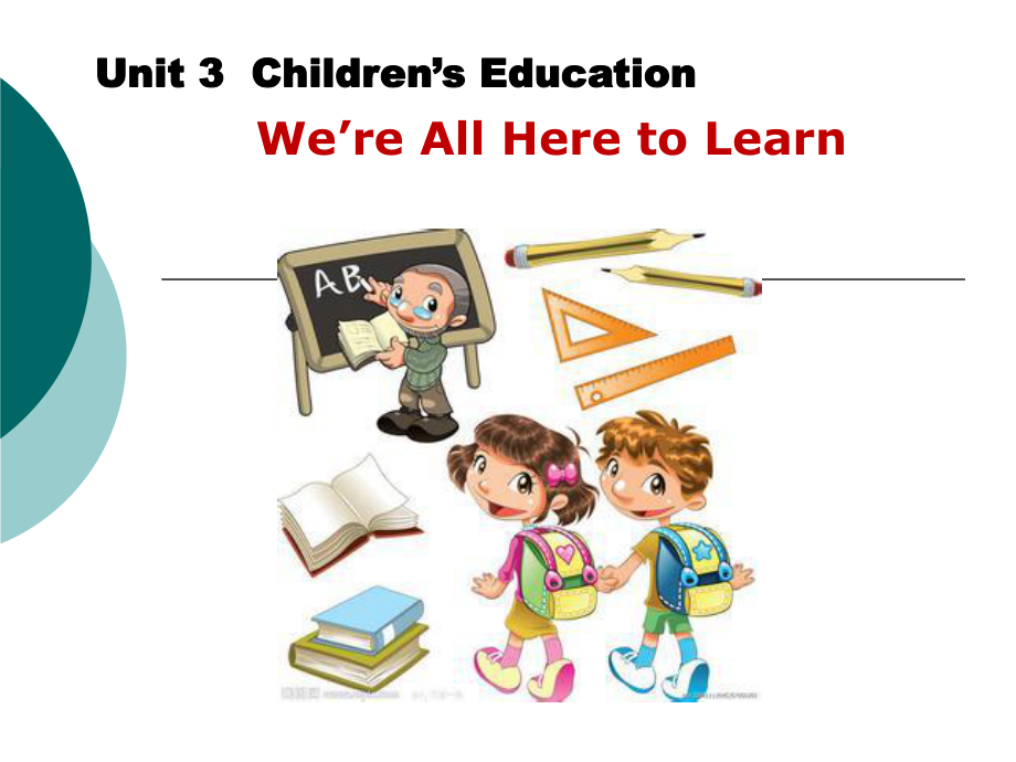 大學(xué)英語預(yù)備級(jí)Unit3childrens education課件.ppt_第1頁