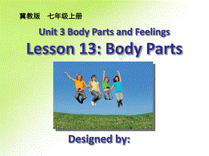 七年級英語上冊《Lesson 13 Body Parts》 a-教學(xué)課件設(shè)計-冀教版