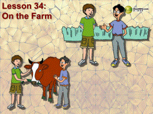 七年級(jí)英語(yǔ)上冊(cè)《Lesson 34 On the Farm》 a-教學(xué)課件設(shè)計(jì)-冀教版