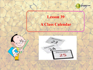 七年級(jí)英語(yǔ)上冊(cè)《Lesson 39 A Class Calendar》 a-教學(xué)課件設(shè)計(jì)-冀教版