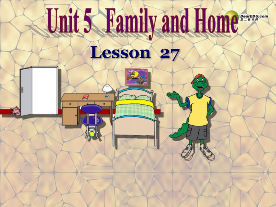 七年級(jí)英語上冊《Lesson 27 Danny at Home》 b-教學(xué)課件設(shè)計(jì)-冀教版_第1頁