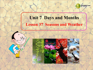 七年級英語上冊《Lesson 37 Seasons and Weather》 a-教學課件設計-冀教版