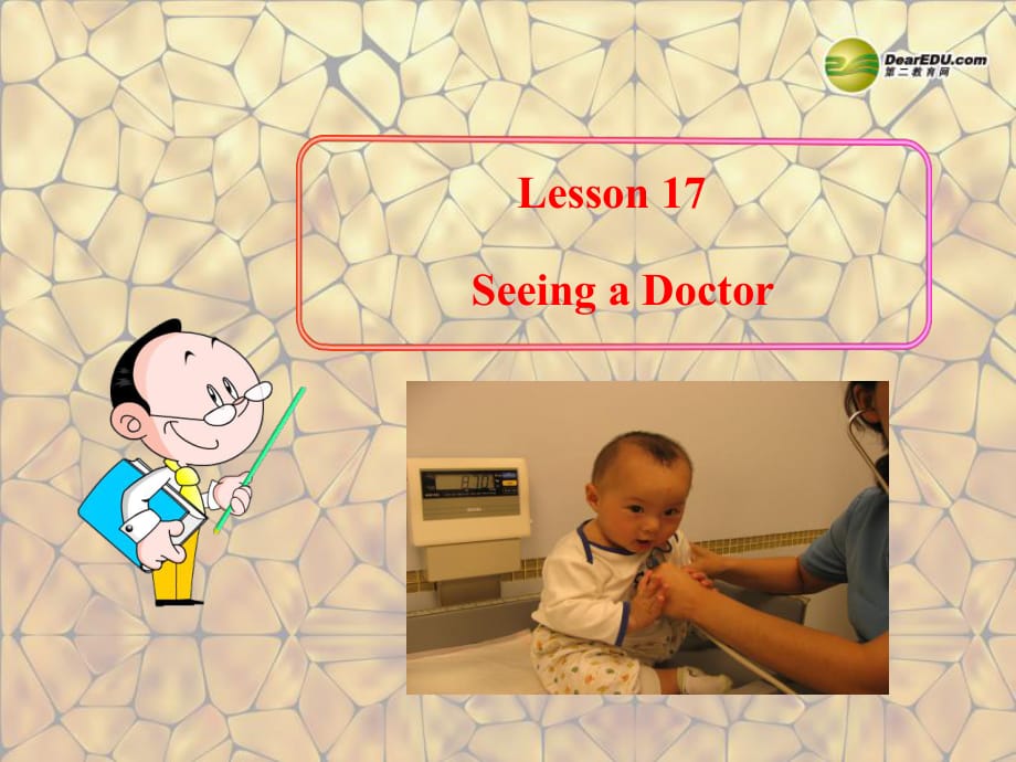 七年級英語上冊《Lesson 17 Seeing a Doctor》 c-教學(xué)課件設(shè)計-冀教版_第1頁