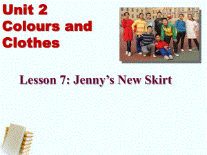 七年級英語上冊《Lesson 7 Jenny's New Skirt》 a-教學課件設計-冀教版