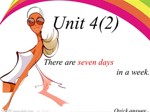 人教版（精通）英語四下《Unit 4 There are seven days in a week》ppt課件4.ppt