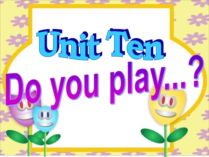 牛津蘇教三下《Unit 10 Do you play ... 》ppt課件之三.ppt_第1頁