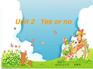 牛津蘇教三下《Unit 2 Yes or no》ppt課件.ppt